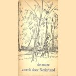 De muze zwerft door Nederland. Een bloemlezing van gedichten uit haar ontmoetingen met provincies, steden en stadjes door Ed. Hoornik