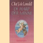 De harp der minne door Olaf J. de Landell