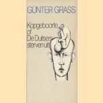 Kopgeboorte of De Duitsers sterven uit door Günther Grass