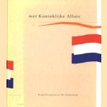 Met Koninklijke Allure. Royal Enterprises in the Netherlands
M.R. van der Krogt
€ 6,00