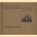 Nederlandsch Historisch Scheepvaartmuseum Amsterdam. Platen-Album door diverse auteurs