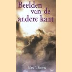 Beelden van de andere kant
Mary T. Browne
€ 5,00