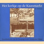 Het kerkje op de Kaasmarkt - Geschiedenis van de Doopsgezinde Gemeente Edam
R. Hofman
€ 6,00