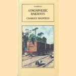 Atmospheric railways: a Victorian venture in silent speed
Charles Hadfield
€ 15,00