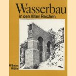 Wasserbau in den Alten Reichen door Wilhelm Wölfel