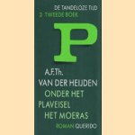 Onder het plaveisel het moeras door A.F.Th. van der Heijden