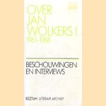 Over Jan Wolkers. Dl. 1. 1961-1968: beschouwingen en interviews: [samengest.] onder red door Graa Boomsma