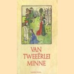 Van tweeerlei minne door J. Pollmann