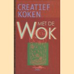 Creatief koken met de wok door Filip Verheyden