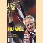 Hard Gras. Hij wél: Jong Oranje van binnenuit door diverse auteurs