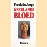 Neerlands bloed door Freek de Jonge