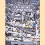 Glassfibre boat manual: practical repairs, maintenance and improvements door Bo Streiffert