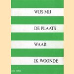 Wijs mij de plaats waar ik woonde. Rondleiding door het Rotterdam van weleer (2 delen) door Joop Mekes