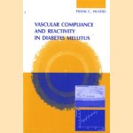 Vascular compliance and reactivity in diabetes mellitus door Frank C. Huvers