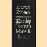 Het schip Herman Manelli door Koos van Zomeren