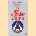 La franc-maçonnerie au féminin
Karen Benchetrit
€ 15,00