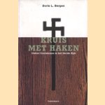 Kruis met haken. Duitse Christenen in het Derde Rijk door Doris L. Bergen