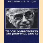 Bzzlletin: literair magazine nr. 118 (De oorlogsdagboeken van Jean-Paul Sartre) door diverse auteurs