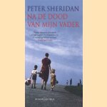 Na de dood van mijn vader door Peter Sheridan