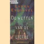 De wetten van de liefde door Laura Esquivel