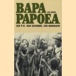 Bapa Papoea: Jan P.K. van Eechoud, een biografie
Jan Derix
€ 8,00