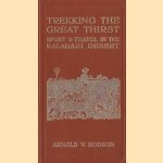 Trekking the Great Thirst: travel and sport in the Kalahari desert
Arnold W. Hodson
€ 30,00