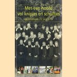 Met een hoofd vol knipjes en schuifjes. Gedenkboek 72 jaar KPO
diverse auteurs
€ 6,00