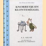 Knorretje en Klontemiggel
A.A. Milne
€ 5,00