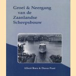 Groei en neergang van de Zaanlandse scheepsbouw door A.J. Boes