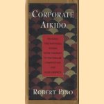 Corporate aikido: unleash the potential within your company to neutralize competition and seize growth
Robert Pino
€ 5,00