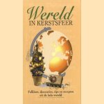 Wereld in kerstsfeer. Folklore, decoraties, tips en recepten uit de hele wereld
Sonja van de Rhoer
€ 5,00