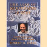 The love of mountains is best: climbs and travels from K2 to Kathmandu door Robert H. Bates