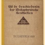 Uit de geschiedenis der Metaphysische Aesthetica door J.D. Bierens de Haan