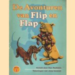 De avonturen van Flip en Flap (4 delen samen) door Han Hoekstra e.a.