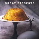 Great Desserts: featuring over 200 recipes from the world's leading food experts door Mardee Haidin Regan