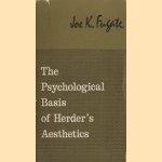 The psychological basis of herder's aesthetics door Joe K. Fugate