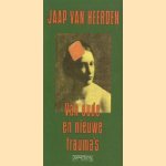 Van oude en nieuwe trauma's door J. van Heerden