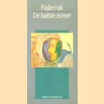 De laatste zomer door Boris Pasternak