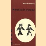 Mensheid in wording
William Howells
€ 6,50