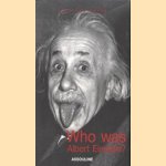 Who Was Albert Einstein? door Gero von Boehm