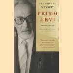 Primo Levi. The voice of memory: interviews 1961-1987 door Marco Belpoliti