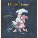 Der schöne Schein: eine Reise durch die Welt des Helme Heine door Helme Heine