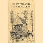 De twentsche Watermolens
Mr. G.J. ter Kuile
€ 20,00