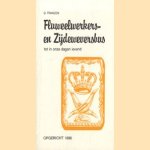 Fluweelwerkers- en Zijdeweversbus. Tot in onze dagen levend. Opgericht 1696
D. Franzen
€ 20,00