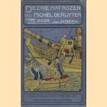 De drie matrozen van Michiel de Ruyter door J.H. Been