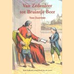 Van zedenleer tot Bruintje Beer: kind, kindbeeld en kinderboek door de eeuwen door Toos Zuurveen