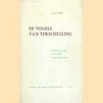 De vogels van terschelling. Overzicht van alle op het eiland waargenomen vogels door J.J.C. Tanis