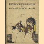 Heerschersmacht en heerscherszonde door Joh. De Groot e.a.