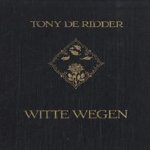 Witte wegen door Tony de Ridder