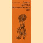 Het wassenbeeldenspel en 16 andere verhalen door Gustav Meyrink